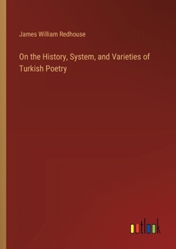 Paperback On the History, System, and Varieties of Turkish Poetry Book