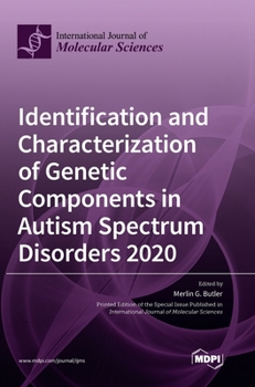 Hardcover Identification and Characterization of Genetic Components in Autism Spectrum Disorders 2020 Book