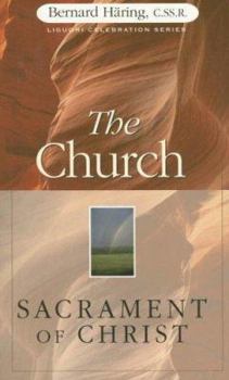 Paperback The Church: Sacrament of Christ Book