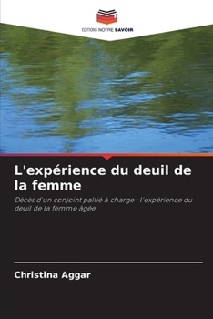 Paperback L'expérience du deuil de la femme [French] Book