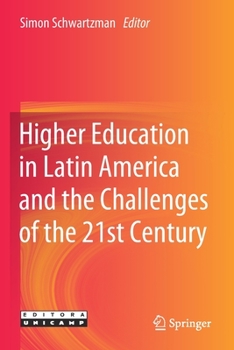 Paperback Higher Education in Latin America and the Challenges of the 21st Century Book