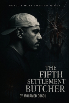 World’s Most Twisted Minds "The Fifth Settlement Butcher": The TikTok Star Who Murdered in Silenceand Smiled for the Camera