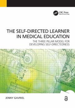 Self-Directed Learner - The Three Pillar Model of Self-Directedness: The Three Pillar Model for Developing Self-Directedness