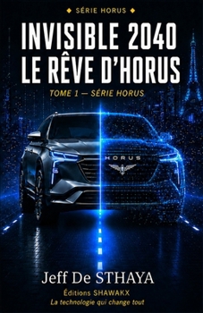Paperback INVISIBLE 2040, LE RÊVE d'HORUS [French] Book