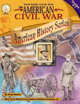 Paperback The American Civil War, Grades 4 - 7 Book