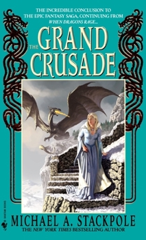 The Grand Crusade - Book #3 of the DragonCrown War Cycle