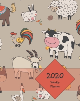 Paperback 2020 Weekly Planner: Stay Organized, Motivated, and On-Track with this 2020 Weekly Planner - Farm Animals Design Book