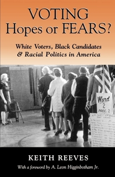 Paperback Voting Hopes or Fears?: White Voters, Black Candidates & Racial Politics in America Book