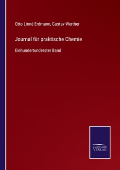 Paperback Journal für praktische Chemie: Einhundertunderster Band [German] Book
