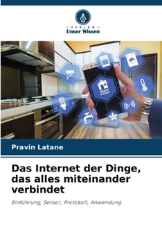 Paperback Das Internet der Dinge, das alles miteinander verbindet [German] Book