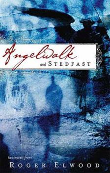 Paperback Angelwalk and Stedfast Book