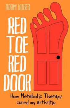 Paperback Red Toe, Red Door: how Metabolic Therapy cured my arthritis Book