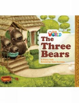 Paperback Our World Readers: The Three Bears: American English Book