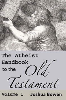 Hardcover The Atheist Handbook to the Old Testament Book