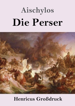 Paperback Die Perser (Großdruck) [German] Book