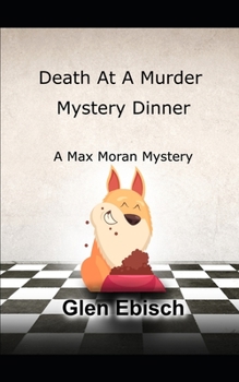 Paperback Death at Murder Mystery Dinner: A Max Moran Fireside Inn Mystery Book