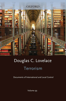 Hardcover Terrorism Documents of International and Local Control Volume 99 Book