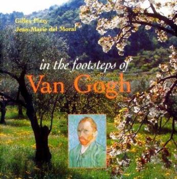 Hardcover In the Footsteps of Van Gogh Book