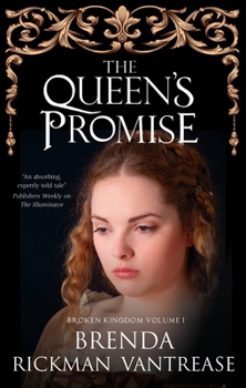 The Queen's Promise - Book #1 of the Broken Kingdom 