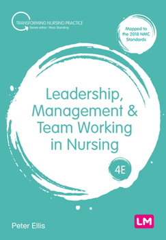 Hardcover Leadership, Management and Team Working in Nursing Book