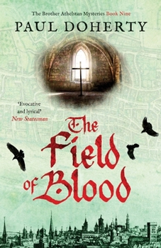 The Field of Blood - Book #9 of the Sorrowful Mysteries of Brother Athelstan