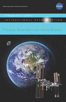 Paperback Researcher's Guide to: International Space Station Physical Sciences Informatics System Book