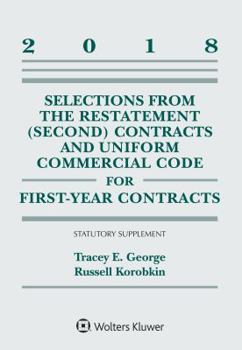 Paperback Selections from the Restatement (Second) Contracts and Uniform Commercial Code for First-Year Contracts: 2018 Statutory Supplement Book