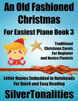 Paperback An Old Fashioned Christmas for Easiest Piano Book 3 Book
