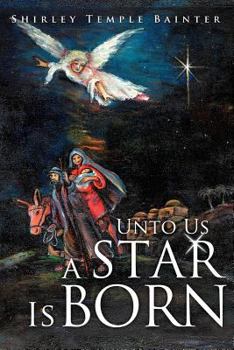 Paperback Unto Us a Star Is Born Book