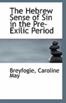 Paperback The Hebrew Sense of Sin in the Pre-Exilic Period Book