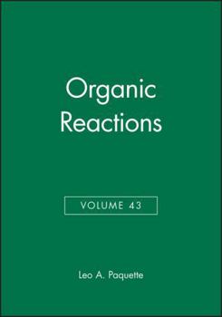 Hardcover Organic Reactions, Volume 43 Book