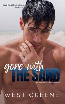 Gone With the Sand (Love Beached)