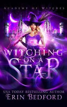 Witching on a Star - Book #1 of the Academy of Witches