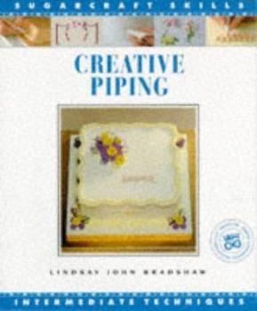Paperback Creative Piping: Intermediate Techniques Book