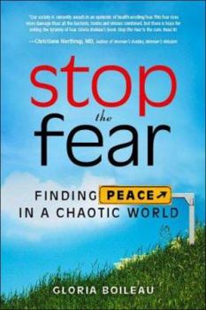 Paperback Stop the Fear: Finding Peace in a Chaotic World Book