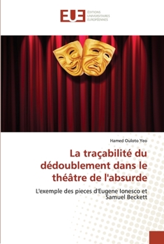 Paperback La traçabilité du dédoublement dans le théâtre de l'absurde [French] Book