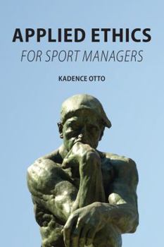 Paperback Applied Ethics for Sport Managers Book
