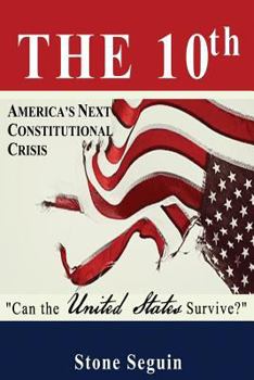 Paperback The Tenth: Will a divided America survive? Book