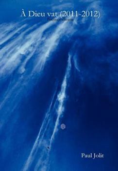Hardcover À Dieu vat (2011-2012) - Poèmes choisis [French] Book