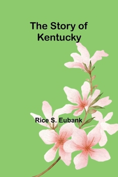 Paperback The story of Kentucky Book