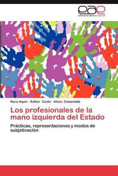 Paperback Los Profesionales de La Mano Izquierda del Estado [Spanish] Book