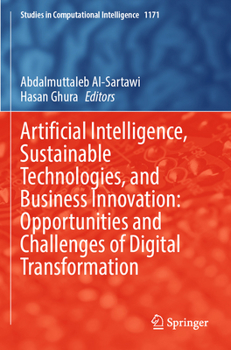 Paperback Artificial Intelligence, Sustainable Technologies, and Business Innovation: Opportunities and Challenges of Digital Transformation Book