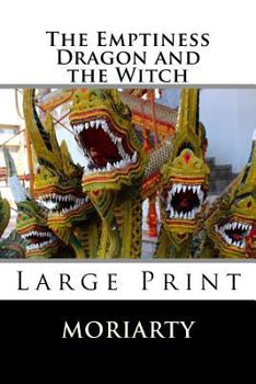 The Emptiness Dragon and The Witch