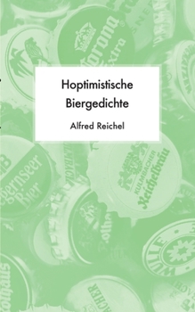 Paperback Hoptimistische Biergedichte [German] Book