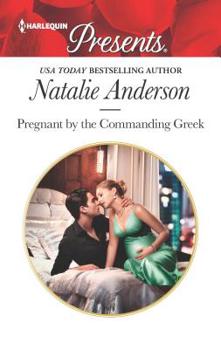 Mass Market Paperback Pregnant by the Commanding Greek Book