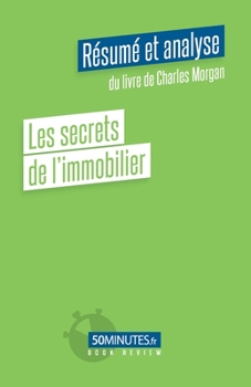 Paperback Les secrets de l'immobilier (Résumé et analyse du livre de Charles Morgan) [French] Book