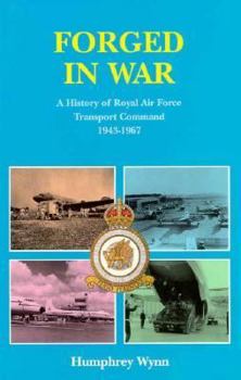 Hardcover Forged in War: A History of Raf Transport Command Book