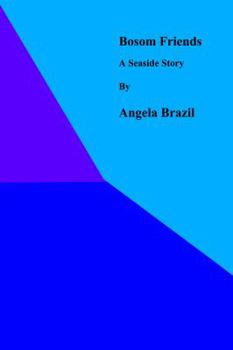 Paperback Bosom Friends: A Seaside Story Book