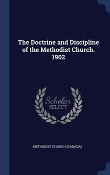 Hardcover The Doctrine and Discipline of the Methodist Church. 1902 Book