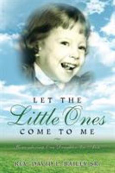 Paperback Let the Little Ones Come To Me Book